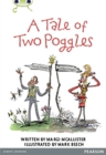 Bug Club Pro Guided Y4 A Tale of Two Poggles - Book