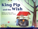Bug Club Red A (KS1) King Pip and the Wish 6-pack - Book