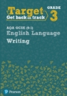 Target Grade 3 Writing AQA GCSE (9-1) English Language Workbook : Target Grade 3 Writing AQA GCSE (9-1) English Language Workbook - Book