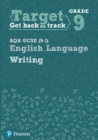 Target Grade 9 Writing AQA GCSE (9-1) English Language Workbook : Target Grade 9 Writing AQA GCSE (9-1) English Language Workbook - Book