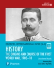 Pearson Edexcel International GCSE (9-1) History: The Origins and Course of the First World War, 1905–18 Student Book - Book