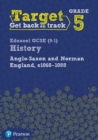 Target Grade 5 Edexcel GCSE (9-1) History Anglo-Saxon and Norman England, c1060-1088 Workbook - Book
