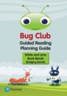 Bug Club Guided Reading Planning Guide - Bridging Bands (2017) - Book