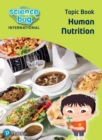 Science Bug: Human nutrition Topic Book - Book