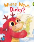 Bug Club Shared Reading: Where Next, Dinky? (Reception) - Book