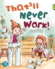 Bug Club Shared Reading: That'll Never Work! (Reception) - Book