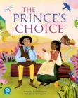 Bug Club Shared Reading: The Prince's Choice (Reception) - Book