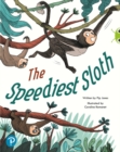 Bug Club Shared Reading: The Speediest Sloth (Year 2) - Book