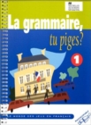 La Grammaire, Tu Piges? - Book