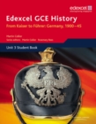 Edexcel GCE History A2 Unit 3 D1 From Kaiser to Fuhrer: Germany 1900-45 - Book