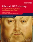 Edexcel GCE History AS Unit 2 A1 Henry VIII: Authority, Nation and Religion, 1509-1540 - Book