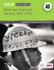 OCR A Level History B: Race and American Society 1865-1970s - Book