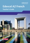Edexcel A Level French (A2) Teacher's Guide & CDROM - Book