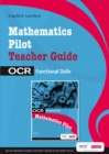 OCR Functional Skills - Maths : Teacher Guide for the OCR Pilot - Book