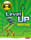 Level Up Maths: Pupil Book (Level 6-8) - Book