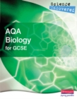 Science Uncovered: AQA Biology for GCSE Student Book - Book
