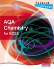 Science Uncovered: AQA Chemistry for GCSE Student Book - Book