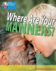 PYP L7 Where are your manners 6PK - Book