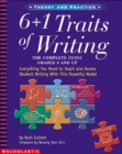 6 + 1 Traits of Writing: The Complete Guide: Grades 3 & Up : Everything You Need to Teach and Assess Student Writing With This Powerful Model - Book