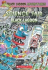 The Black Lagoon Adventures #4: The Science Fair from the Black Lagoon - Book