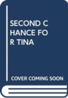 SECOND CHANCE FOR TINA - Book