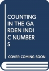 COUNTING IN THE GARDEN INDIC NUMBERS - Book