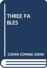 THREE FABLES - Book