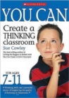 You Can Create a Thinking Classroom for Ages 7-11 - Book
