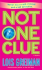 Not One Clue : A Mystery - Book
