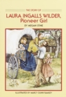 Story of Laura Ingalls Wilder : Pioneer Girl - Book