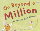 On Beyond a Million : An Amazing Math Journey - Book