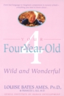 Your Four-Year-Old : Wild and Wonderful - Book