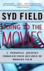 Going to the Movies : A Personal Journey Through Four Decades of Modern Film - Book