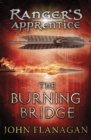 The Burning Bridge (Ranger's Apprentice Book 2) - Book