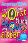 The Worst Thing About My Sister - Book