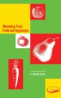 Marketing Fresh Fruits and Vegetables - Book