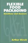 Flexible Food Packaging : Questions and Answers - Book