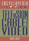 The Encyclopedia of Television, Cable and Video - Book