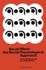 Social Work: the Social Psychological Approach - Book