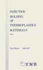 Injection Molding of Thermoplastic Materials - 2 - Book