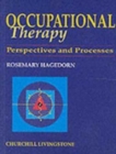 Occupational Therapy : Perspectives and Processes - Book