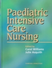 Paediatric Intensive Care Nursing - Book
