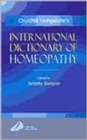 International Dictionary of Homeopathy : International Dictionary of Homeopathy - Book
