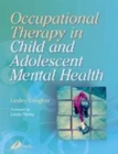 Occupational Therapy for Child and Adolescent Mental Health - Book