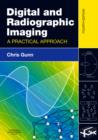 Digital and Radiographic Imaging : A Practical Approach - Book