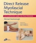 Direct Release Myofascial Technique : An Illustrated Guide for Practitioners - Book