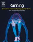 Running : Biomechanics and Exercise Physiology in Practice - Book