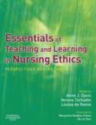 Essentials of Teaching and Learning in Nursing Ethics : Perspectives and Methods - Book