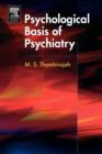 The Psychological Basis of Psychiatry - Book