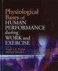 Physiological Bases of Human Performance During Work and Exercise - Book